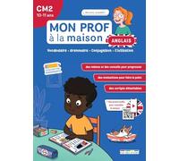 Mon prof à la maison - Anglais CM2: Vocabulaire, orthographe, grammaire, civilisation
