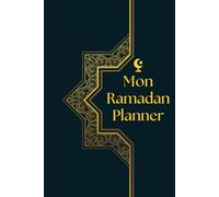Mon Ramadan Planner: 30 Jours de Suivi de Prières,L'objectif d'aujourd'hui,Réflexion quotidienne,Dua du jour,Ramadan challenge ... et plus - Cadeaux islamiques pour Hommes et Femmes
