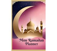 MON RAMADAN PLANNER: EN COULEUR