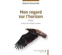 Mon regard sur l’horizon