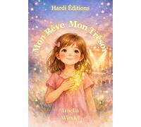 Mon Rêve, Mon Trésor: Un conte pour apprendre à croire en soi