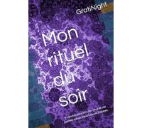 Mon rituel du soir: 5 minutes pour être fier (ère) de ma journée même imparfaite en 3 étapes Edition violette