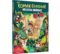 MON ROMAN ÉNIGME - MISSION ANIMAUX
