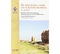 Món rural i urbà en la Lleida islàmica S. XI-XII, El: Lleida i l'est del districte: Castelldans i el pla del Mascançà: 06 (Verum et pulchrum)
