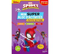 Mon super bloc d'activités Spidey et ses amis extraordinaires Petite Section: Avec des autocollants !