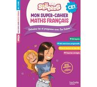 Mon super-cahier de maths et français Les Sisters CE1