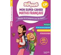 Mon super-cahier de maths et français Les Sisters CP