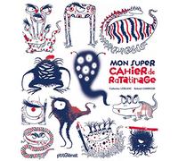 Mon super cahier de ratatinage