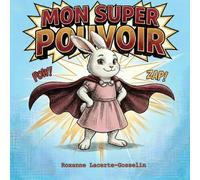 Mon super pouvoir