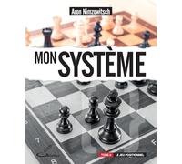 Mon système: Tome 2, Le jeu positionnel