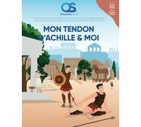 Mon tendon d'Achille et moi (Le pied)