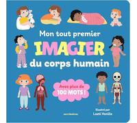 Mon tout premier imagier du corps humain: Avec plus de 100 mots !