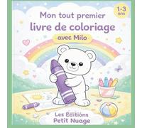 Mon tout premier livre de coloriage avec Milo: 40 grands dessins simples pour les enfants de 1 à 3 ans - Développer la motricité et le plaisir de colorier