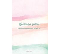 Mon tracker spirituel: Transforme tes habitudes, élève ta foi (Tracker Islamique)