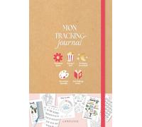 Mon tracking journal: Mon carnet de motivation pour tenir mes objectifs au quotidien