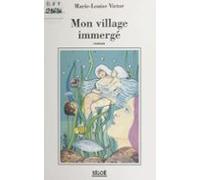 Mon Village Immergé (ebook)