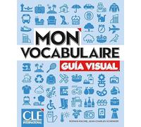 Mon vocabulaire Guía visual A1-B2