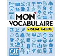 Mon vocabulaire Visual guide A1-B2