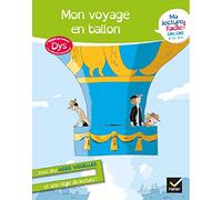 Mon voyage en ballon: CM1-CM2 9-11 ans