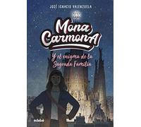 Mona Carmona Y El Enigma De La Sagrada Familia