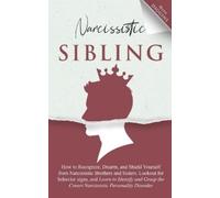 Mona Diggins Narcissistic Sibling How to Recognize, Disarm, and Sh (Tapa blanda)