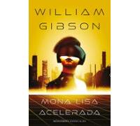 Mona Lisa Acelerada Nº 03/03 Trilogía De Sprawl