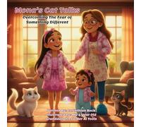 Mona’s Cat Talks: Overcoming The Fear of Something Different (Mona's Adventures in Overcoming Generational Adversity)