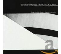 Monaco, Donella Del - Berio Folk Songs