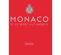 Monaco et le sport automobile: Coffret en 2 volume : Le grand prix de Monaco. L'âge d'or 1950-1965 ; Le rallye Monte-Carlo. L'âge d'or 1961-1986