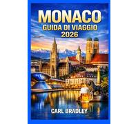 MONACO GUIDA DI VIAGGIO 2026