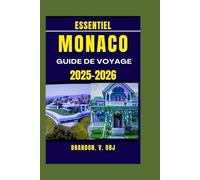 MONACO GUIDE DE VOYAGE 2025-2026