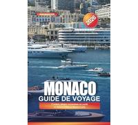 MONACO Guide de voyage 2026: Casinos, plages, excursions en yacht et choses à faire à Monte-Carlo