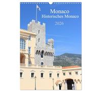 Monaco - Historisches Monaco (Wandkalender 2026 DIN A3 hoch), CALVENDO Monatskalender: Der Kalender nimmt Sie mit auf einen Trip durch den zweitkleinsten Staat der Welt das historische Monaco.