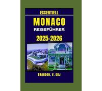 MONACO REISEFÜHRER 2025-2026