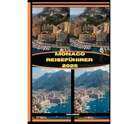 MONACO REISEFÜHRER 2025 (ADVENTURE AWAIT)