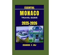 MONACO TRAVEL GUIDE 2025-2026