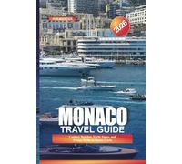 MONACO Travel Guide 2026: Casinos, Beaches, Yacht Tours, and Things To Do in Monte Carlo