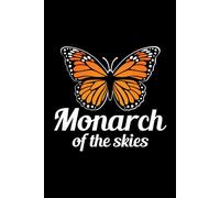 Monarch of the Skies: Butterfly Insect Collector Journal: Notebook for Bug Lovers, Entomology Notes, Field Observations & Species Tracking - Lined Writing Logbook for Adults & Kids