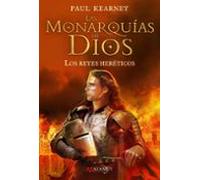 Monarquias De Dios 2: Los Reyes Hereticos