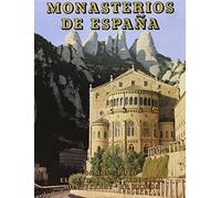 Monasterios de España. Tomo III: Samos, Poyo, El Parral, San Jerónimo, Montserrat, La Rábida. (Tesoros Everest del arte español)