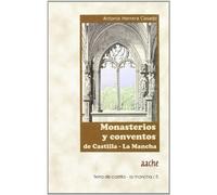 Monasterios y Conventos de Castilla-La Mancha