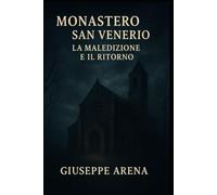 Monastero di San Venerio. La maledizione e il ritorno