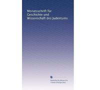 Monatsschrift für Geschichte und Wissenschaft des Judentums: Volume 26