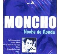 Moncho - Noche De Ronda 3