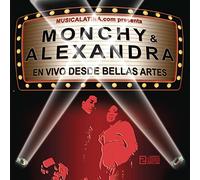 Monchy & Alexandra - En Divo Desde Bellas Arte