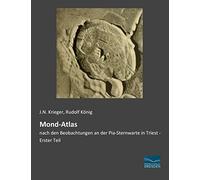 Mond-Atlas: nach den Beobachtungen an der Pia-Sternwarte in Triest - Erster Teil