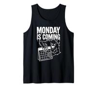 Monday Is Coming: Divertido gráfico sarcástico de Terror de la Semana Laboral Camiseta sin Mangas