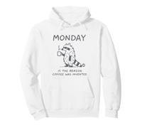 Monday Is The Reason Coffee Was Invented Sudadera con Capucha