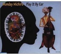 Monday Michiru - Play It By Ear