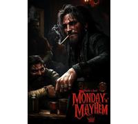 Monday ’n’ Mayhem: 1 (Tales of the Damned Dice series)
